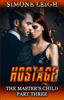 Hostage, A BDSM Ménage Erotic Thriller