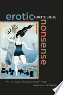 Erotic Grotesque Nonsense, The Mass Culture of Japanese Modern Times