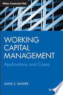 Working Capital Management, Applications and Case Studies