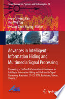 Advances in Intelligent Information Hiding and Multimedia Signal Processing, Proceeding of the Twelfth International Conference on Intelligent Information Hiding and Multimedia Signal Processing, Nov., 21-23, 2016, Kaohsiung, Taiwan, Volume 2