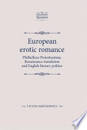 European Erotic Romance, Philhellene Protestantism, renaissance translation and English literary politics
