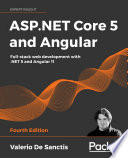 ASP.NET Core 5 and Angular, Full-stack web development with .NET 5 and Angular 11, 4th Edition