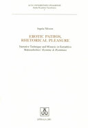 Erotic Pathos, Rhetorical Pleasure, Narrative Technique and Mimesis in Eumathios Makrembolites’ Hysmine & Hysminias