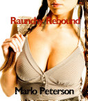 Raunchy Rebound [Steamy Billionaire/Interracial/BBW Erotic Romance]