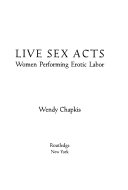 Live Sex Acts, Women Performing Erotic Labor