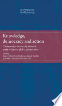 Knowledge, democracy and action, Community-university research partnerships in global perspectives