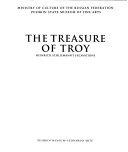 The Treasure of Troy, Heinrich Schliemann’s Excavations