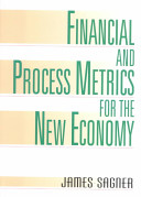Financial and Process Metrics for the New Economy