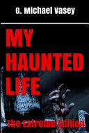 My Haunted Life, The Extreme Edition