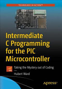Intermediate C Programming for the PIC Microcontroller, Simplifying Embedded Programming