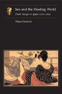 Sex and the Floating World, Erotic Images in Japan, 1700-1820