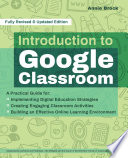 Introduction to Google Classroom, A Practical Guide for Implementing Digital Education Strategies, Creating Engaging Classroom Activities, and Building an Effective Online Learning Environment